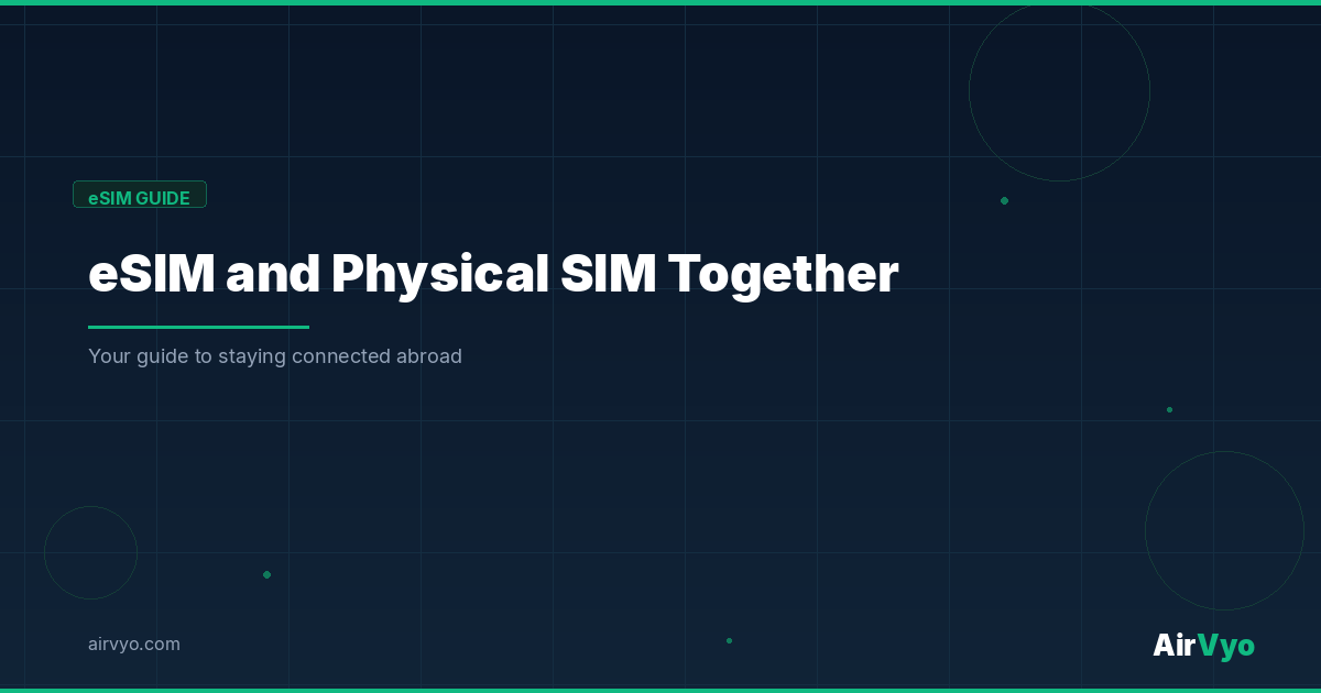 Can You Use eSIM and Physical SIM at the Same Time?