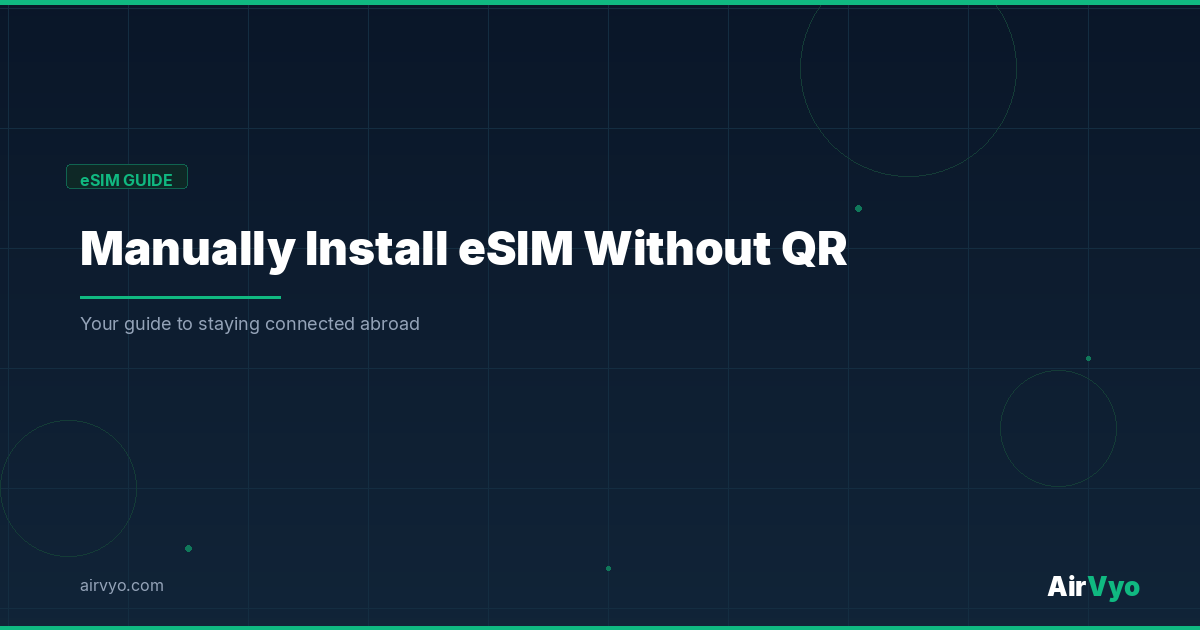 How to Manually Install an eSIM When QR Setup Fails