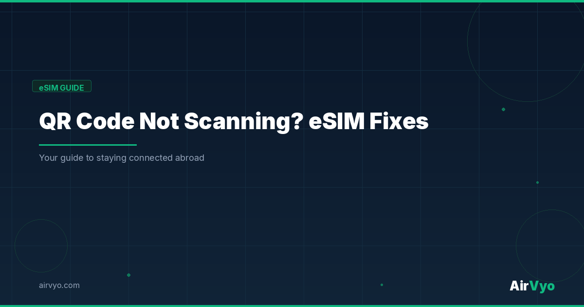 QR Code Not Scanning? Common eSIM Installation Fixes