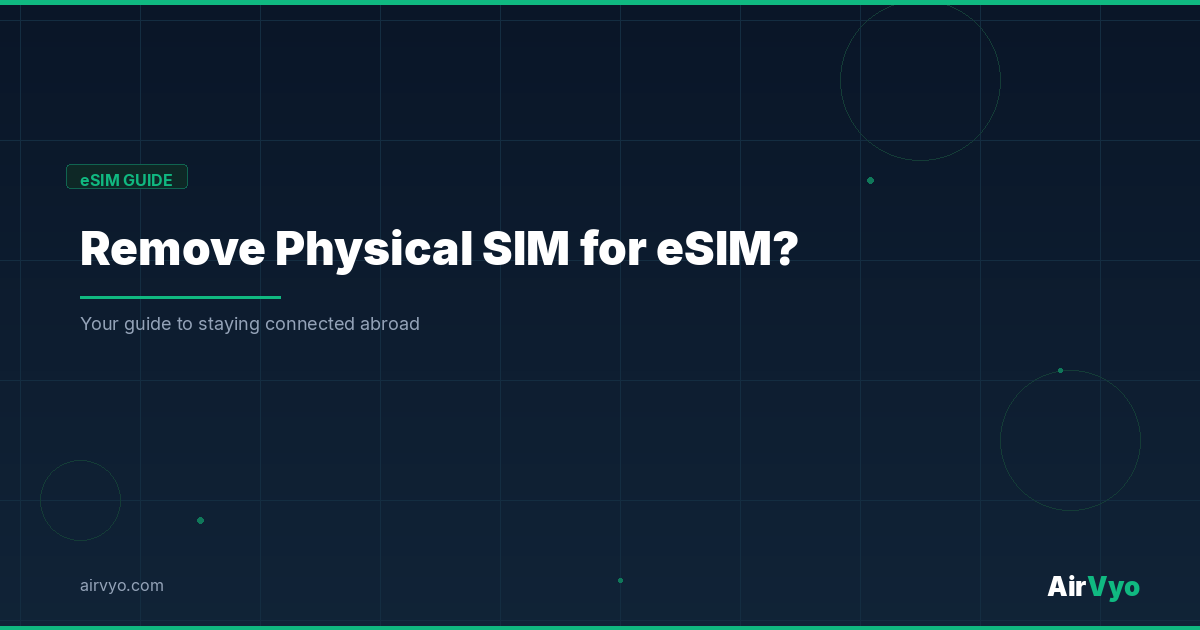 Do You Need to Remove Your Physical SIM When Using eSIM?